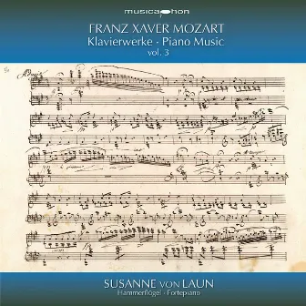 F.X. Mozart: Works for Piano, Vol. 3 by Susanne Von Laun