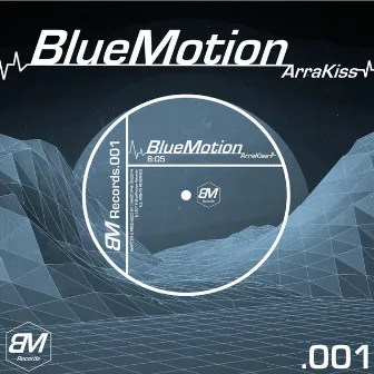 ArraKiss by Bluemotion