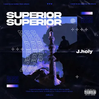 Superior by J.holy