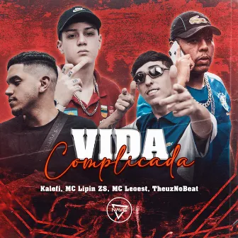 Vida Complicada by Mc Lipin Zs