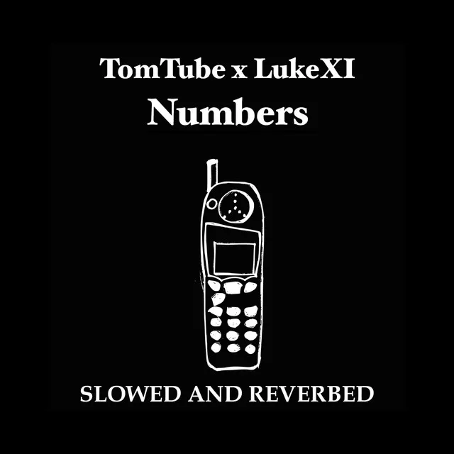 Numbers - Slowed and Reverbed