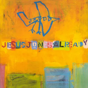 Already by Jesus Jones