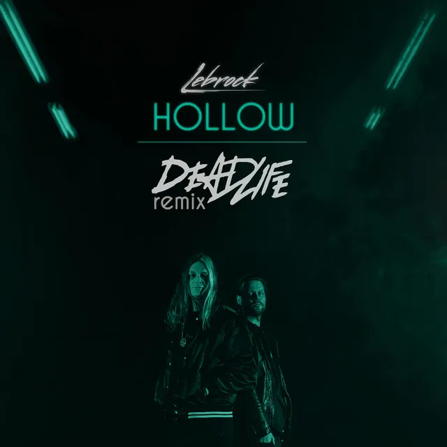 Hollow (DEADLIFE Remix)