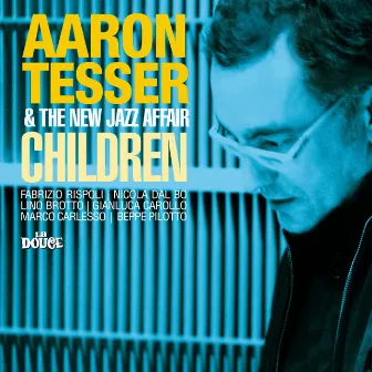 Children by Aaron Tesser & The New Jazz Affair