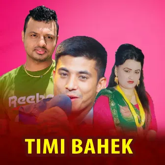 Timi Bahek by Puskal Bhattarai