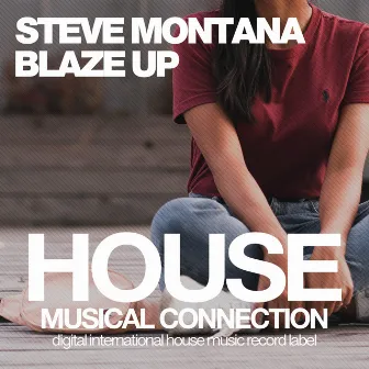 Blaze Up by Steve Montana