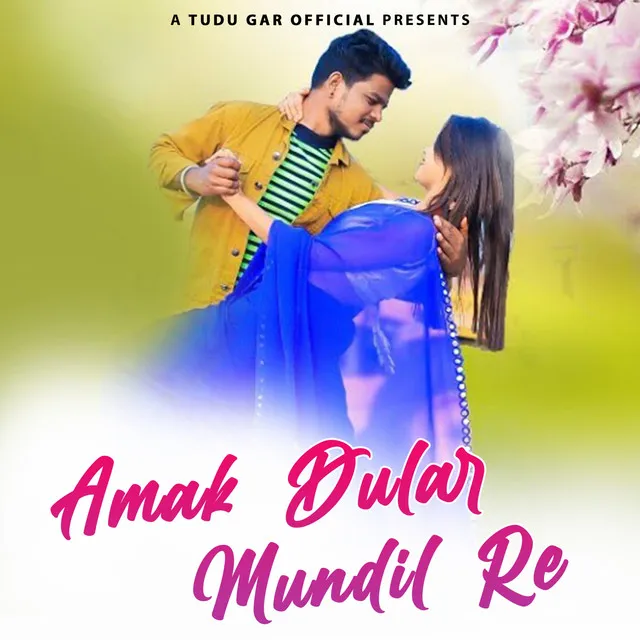 Amak Dular Mundil Re