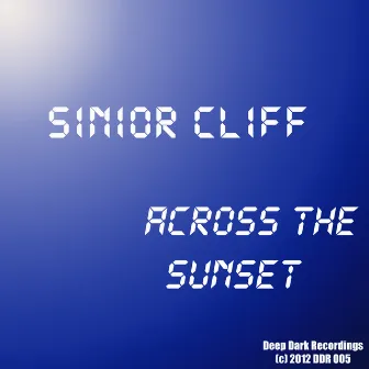 Across The Sunset by Sinior Cliff