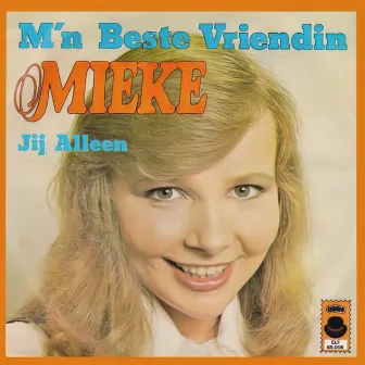 M'n Beste Vriendin / Jij Alleen by Mieke