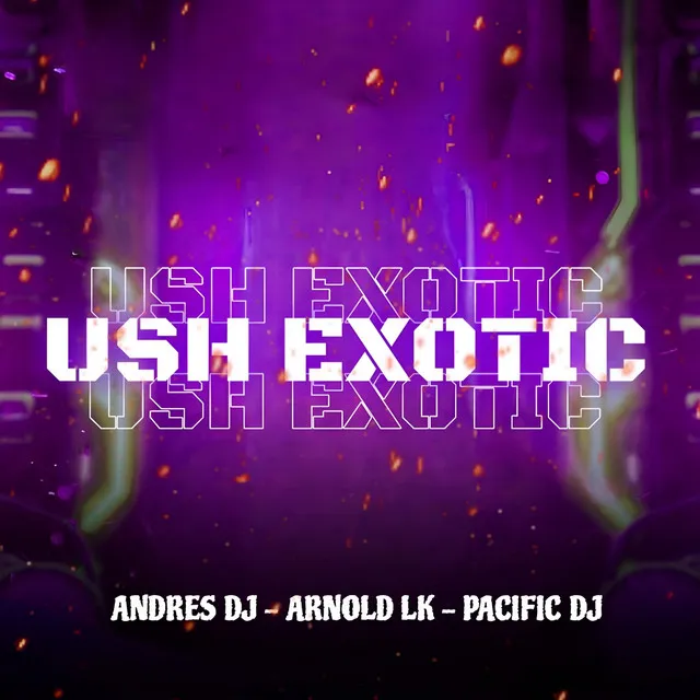 Ush Exotic