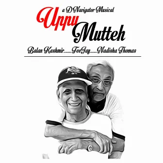 Uppu Mutteh by Balan Kash