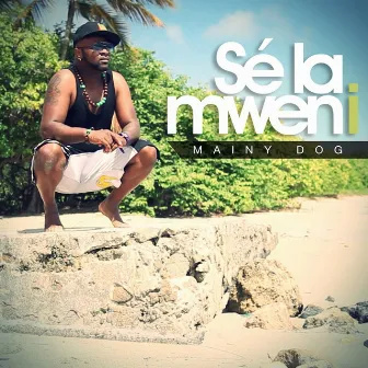 Se la mwen i by Mainy Dog