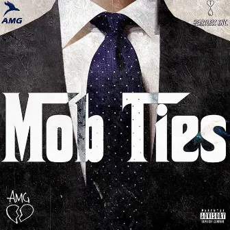 Mob Ties by AMG