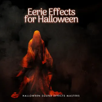 Eerie Effects for Halloween by Unknown Artist