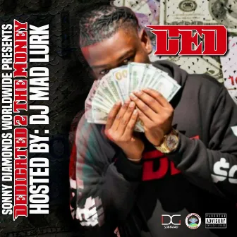 Dedicated 2 the Money by Ced