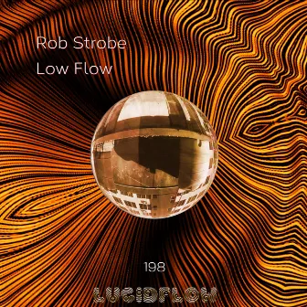 Low Flow by Rob Strobe