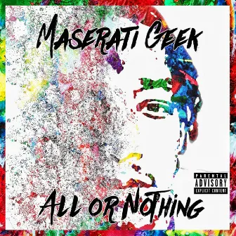 All or Nothing by Maserati Geek