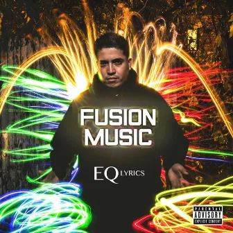 Fusion Music by EQ Lyrics