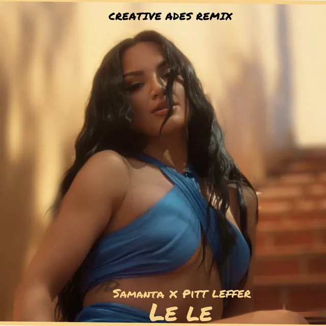 Le Le - Creative Ades Remix