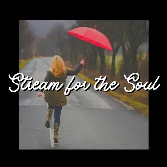 Stream for the Soul by Factorial FX