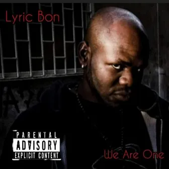 We Are One by Lyric Bon