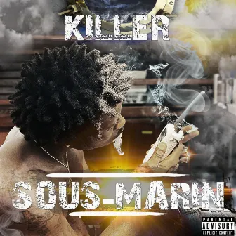 Sous-Marin by Killer