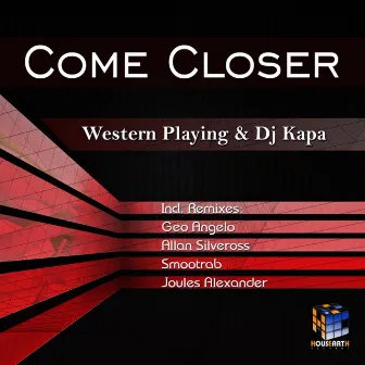 Come Closer by Dj Kapa