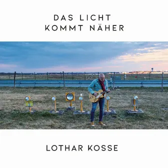 Das Licht kommt näher by Lothar Kosse