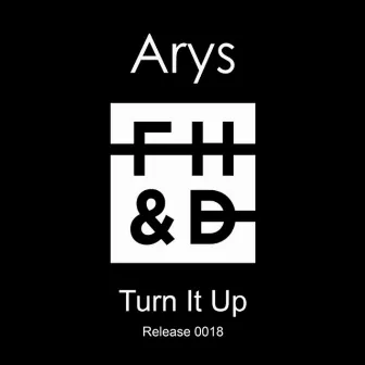 Turn it Up by Arys