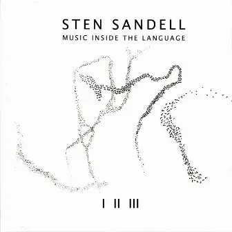 Music inside the Language by Sten Sandell