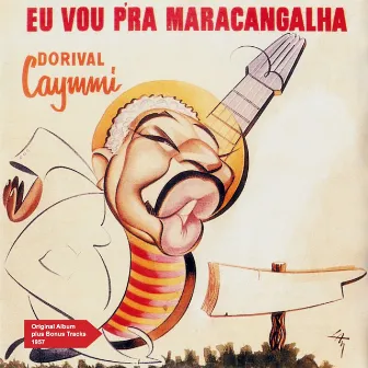 Eu Vou pra Maracangalha by Dorival Caymmi