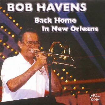 Back Home in New Orleans by Bob Havens