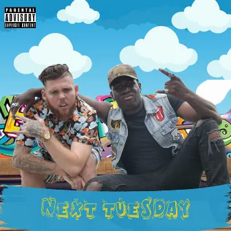 Next Tuesday by Woodzy