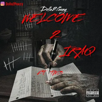 Welcome to IRAQ, Vol. 1 by Dolla2Peezy