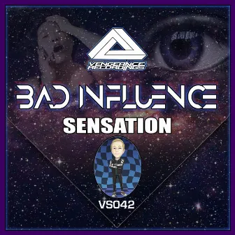 Sensation by Bad Influence