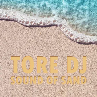 Sound of Sand by Tore DJ