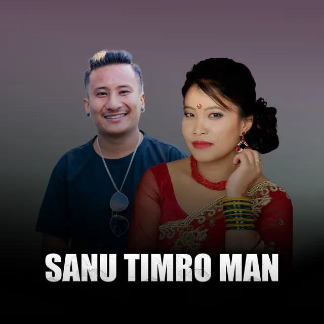 Sanu Timro Man