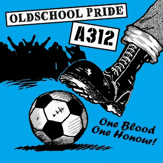 One Blood One Honour (Split) by Oldschool Pride