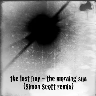 The Morning Sun (Simon Scott Remix) by The Lost Boy