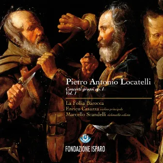 Pietro Antonio Locatelli: Concerti grossi, Op. 1 by Marcello Scandelli