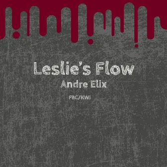 Leslie's Flow by Andre Elix