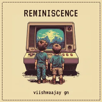 Reminiscence by Viishwaajay GN