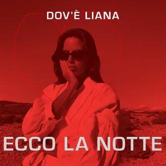 Ecco la Notte by Dov'è Liana