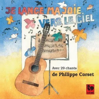 Je lance ma joie vers le ciel by Françoise Corset