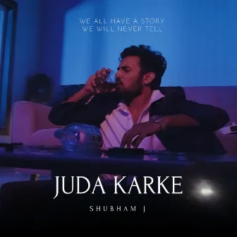 Juda Karke by Shubham J