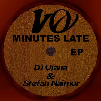 10 Minutes Late by Dj Viana