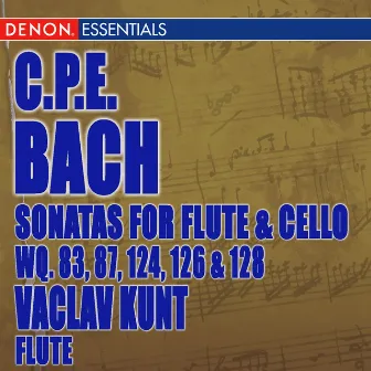 Carl Philip Bach: Sonatas for Flute Violoncello Wq. 83, 87, 124, 126 & 128 by Václav Kunt