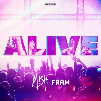 ALIVE by Fraw