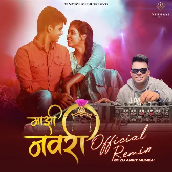 Majhi Navri Official Remix by DJ Ankit Mumbai