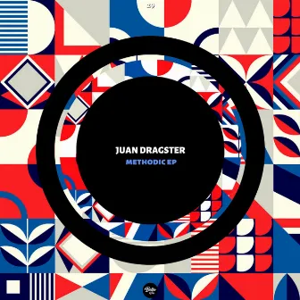 Methodic EP by Juan DRAGSTER